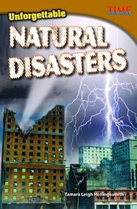 Unforgettable Natural Disasters