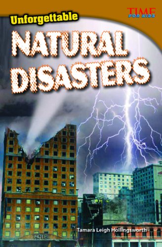 Unforgettable Natural Disasters by Tamara Leigh Hollingsworth