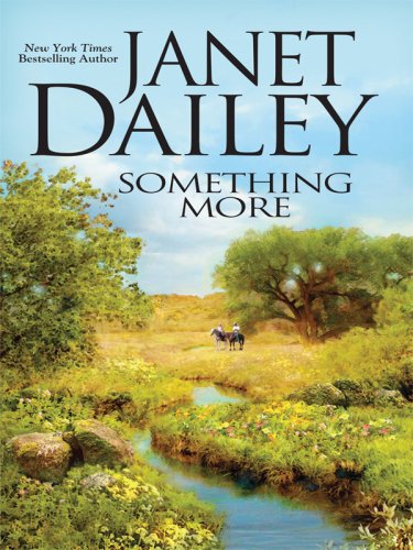Something More (Wheeler Hardcover) by Janet Dailey