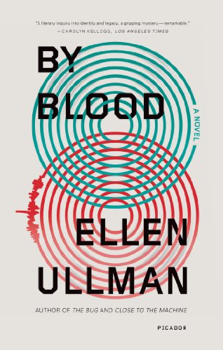By Blood: A Novel by Ellen Ullman