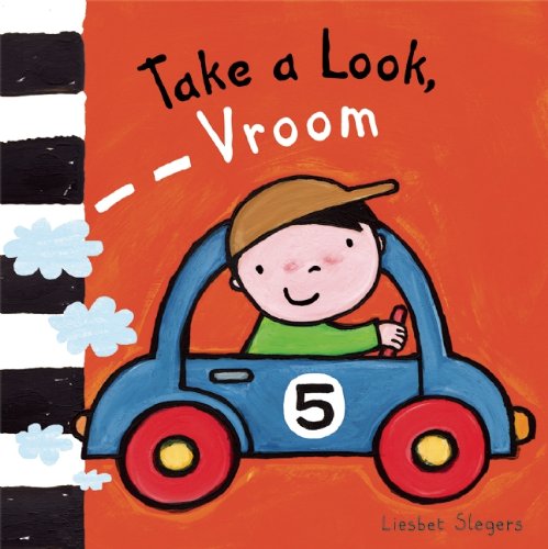 Take a Look, Vroom by Liesbet Slegers  (Illustrator)