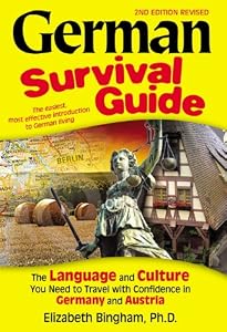 German Survival Guide: The Language and Culture You Need to Travel with Confidence in Germany and Austria