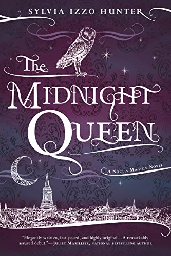 The Midnight Queen: A Noctis Magicae Novel