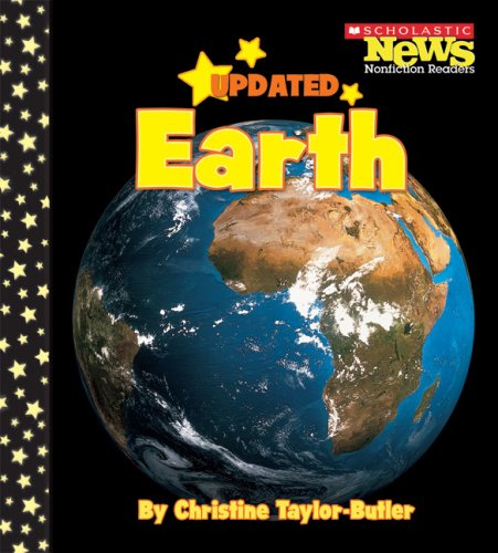 Earth (Scholastic News Nonfiction Readers: Space Science) by Christine Taylor-Butler