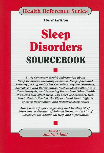 Sleep Disorders Sourcebook by Sandra J. Judd  (Editor)