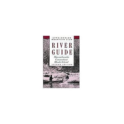 Massachusetts/Connecticut/Rhode Island River Guide