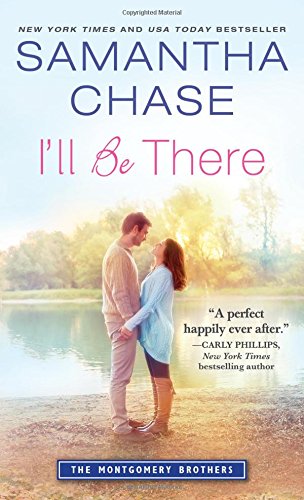 I'll Be There by Samantha Chase