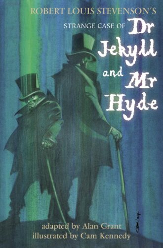 Dr Jekyll and Mr Hyde: RL Stevenson's Strange Case by Alan Grant