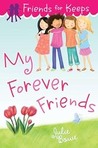 Friends for Keeps: My Forever Friends