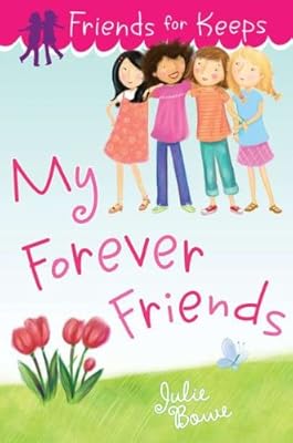 Friends for Keeps: My Forever Friends