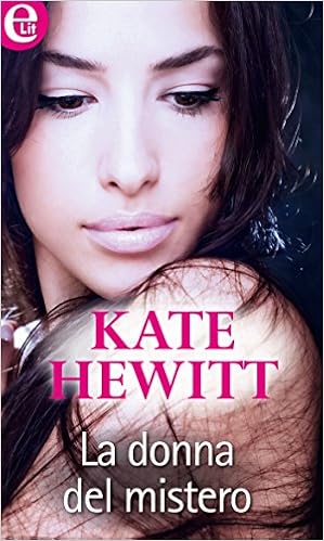 Kate Hewitt - La donna del mistero (2015)