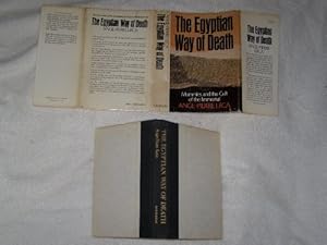 The Egyptian Way of Death: Mummies and the Cult of the Immortal by Ange Pierre Leca
