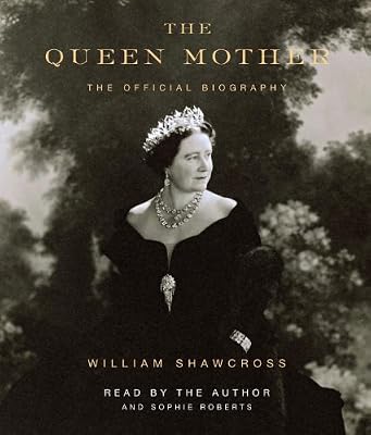 The Queen Mother: The Official Biography