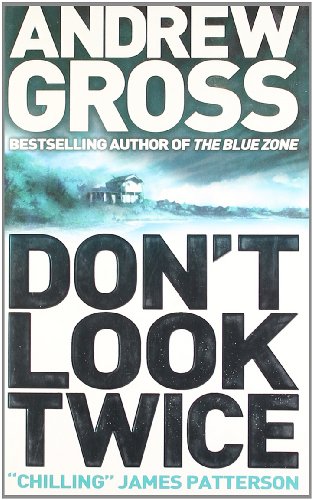 Don't Look Twice by Andrew Gross