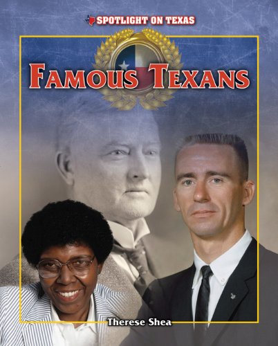 Famous Texans by Therese Shea