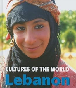 Lebanon (Cultures of the World, Second)
