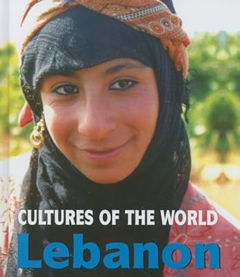 Lebanon (Cultures of the World, Second)