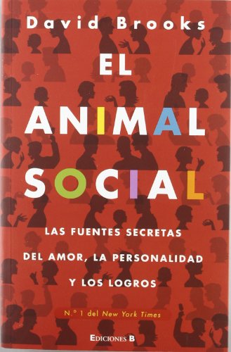 El animal social (Spanish Edition) by David Brooks