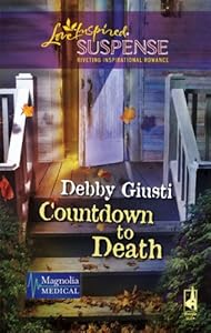 Countdown to Death (Magnolia Medical Series, Book 1) (Steeple Hill Love Inspired Suspense #120)
