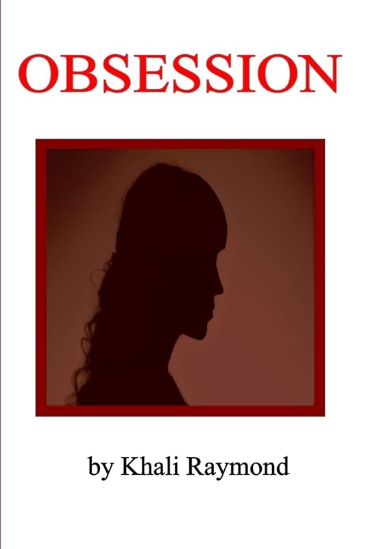 Obsession (Ballad Universe) by Khali Raymond