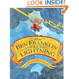How Ben Franklin Stole the Lightning