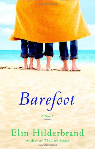 Barefoot: A Novel by Elin Hilderbrand