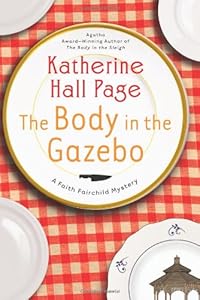 The Body in the Gazebo: A Faith Fairchild Mystery