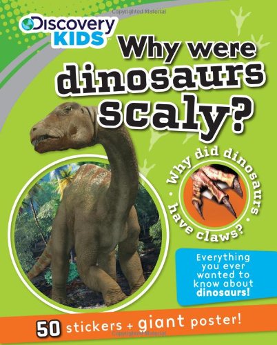 Discovery Why: Why Were Dinosaurs Scaly? by Parragon Books