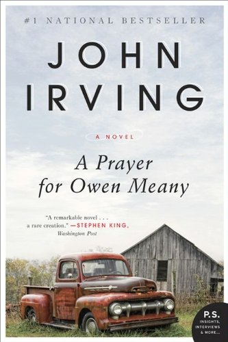 A Prayer for Owen Meany: A Novel by John Irving