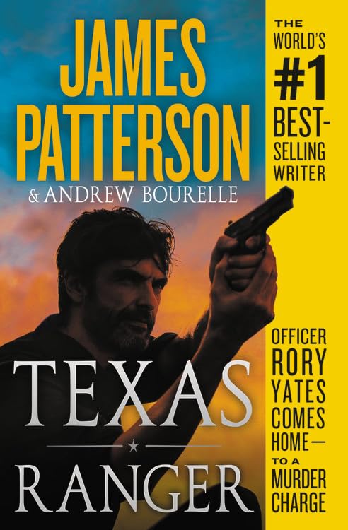 Texas Ranger (A Texas Ranger Thriller, 1) by James Patterson