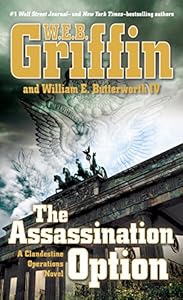 The Assassination Option by W  E  B Griffin