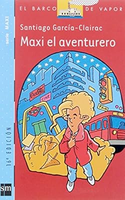 Maxi El Aventurero/ Maxi and Aventures
