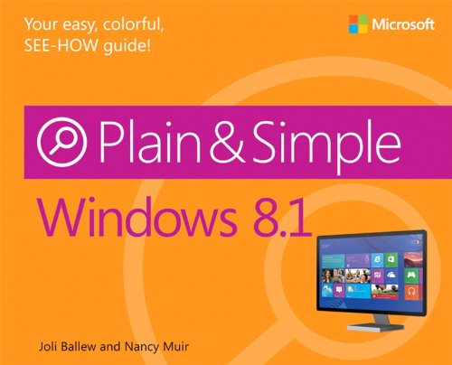 Windows 8.1 Plain &amp; Simple by Joli Ballew