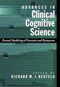 Advances in Clincal Cognitive Science: Formal Modeling of Processess and Symptoms