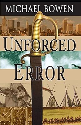 Unforced Error: A Rep and Melissa Pennyworth Mystery (Rep & Melissa Pennyworth Series Book 2)