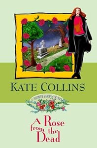 A Rose from the Dead by Kate Collins