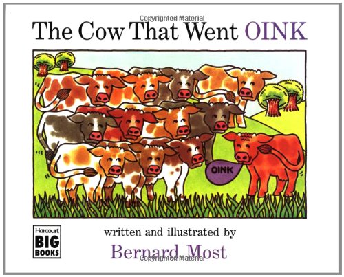 The Cow That Went OINK by Bernard Most