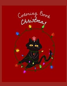 Christmas Coloring Book: Coloring Toy Gifts for Children or Toddlers | Cute Easy and Relaxing Large Print Birthday Gifts