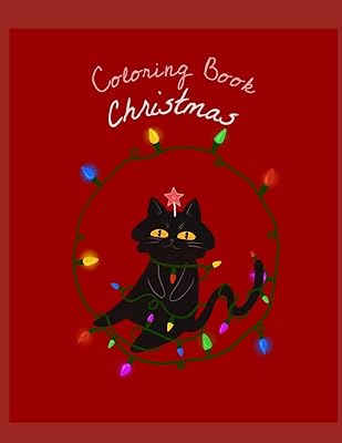 Christmas Coloring Book: Coloring Toy Gifts for Children or Toddlers | Cute Easy and Relaxing Large Print Birthday Gifts