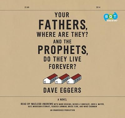Your Fathers, Where Are They? And The Prophets, Do They Live Forever?