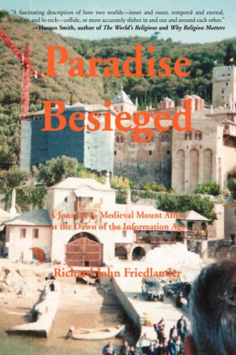 Paradise Besieged:a Journey to Medieval by Richard Friedlander
