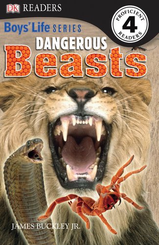 Dangerous Beasts: Boys' Life Series (DK READERS) by DK Publishing