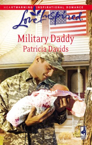 Military Daddy (Mounted Color Guard Series #2) (Love Inspired #442) by Patricia Davids