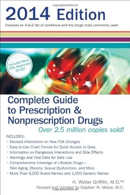 Complete Guide to Prescription &amp; Nonprescription Drugs 2014