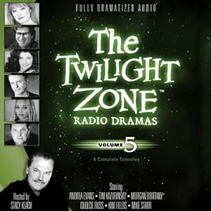 The Twilight Zone Radio Dramas, Volume 5