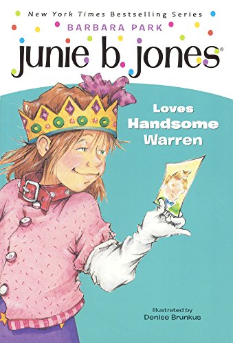 Junie B. Jones Loves Handsome Warren by Barbara Park