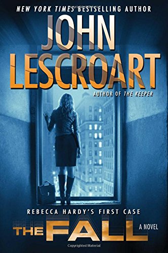 The Fall: A Novel by John Lescroart