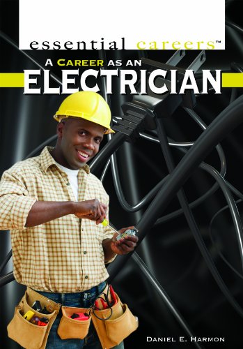 A Career as an Electrician (Essential Careers) by Daniel E. Harmon