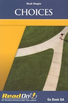 Choices: Student Reader GA Book (Steck-vaughn Read On!)