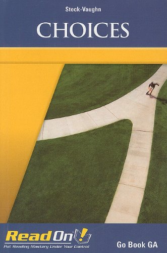 Choices: Student Reader GA Book (Steck-vaughn Read On!) by Steck-Vaughn